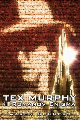 Tex Murphy and the Romanov Enigma by Conners, Aaron