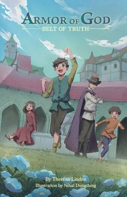 Belt of Truth by Linden, Theresa