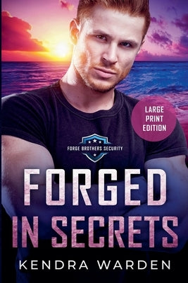 Forged in Secrets Large Print by Warden, Kendra