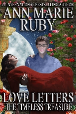 Love Letters: The Timeless Treasure by Ruby, Ann Marie