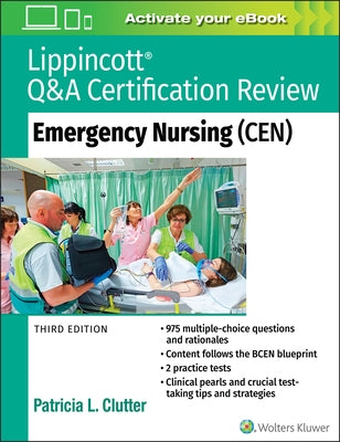 Lippincott Q&A Certification Review: Emergency Nursing (Cen) by Clutter, Patricia