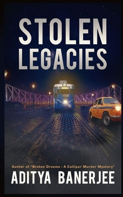 Stolen Legacies by Banerjee, Aditya