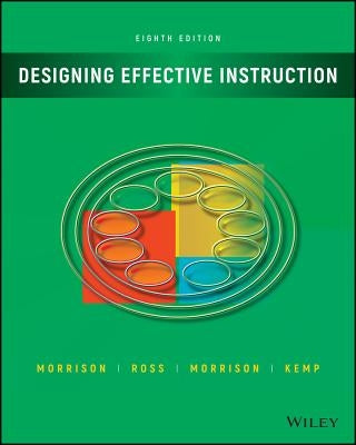 Designing Effective Instruction by Morrison, Gary R.