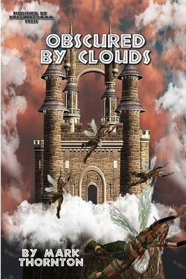 Obscured By Clouds by Thornton, Mark