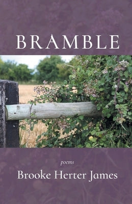Bramble by James, Brooke Herter