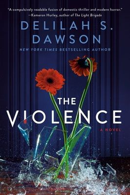 The Violence by Dawson, Delilah S.