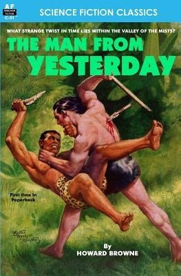 The Man From Yesterday by Browne, Howard