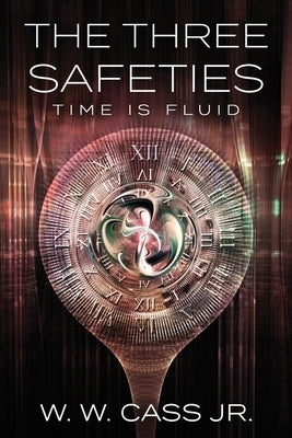 The Three Safeties by Cass, W. W., Jr.