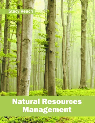 Natural Resources Management by Keach, Stacy