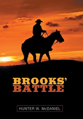 Brooks' Battle by McDaniel, Hunter W.
