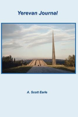 Yerevan Journal by Earle, Scott