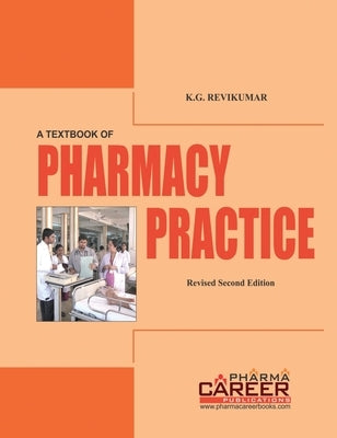 A Textbook of Pharmacy Practice by Revikumar, K. G.