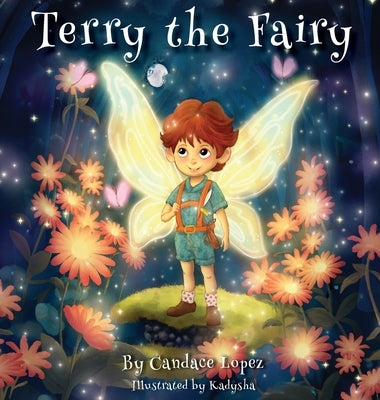 Terry the Fairy by Lopez, Candace