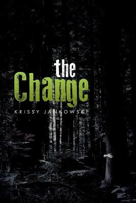 The Change by Jankowski, Krissy
