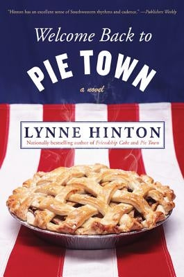 Welcome Back to Pie Town by Hinton, Lynne