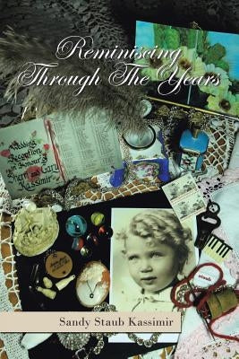 Reminiscing Through The Years by Kassimir, Sandy Staub