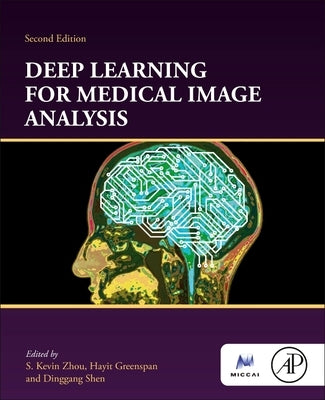 Deep Learning for Medical Image Analysis by Zhou, S. Kevin