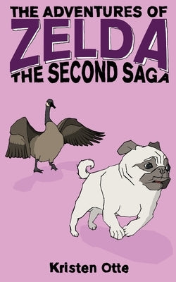 The Adventures of Zelda: The Second Saga by Otte, Kristen