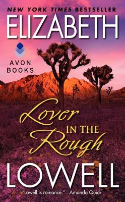Lover in the Rough by Lowell, Elizabeth