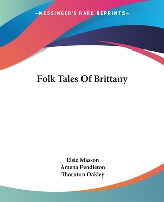 Folk Tales Of Brittany by Masson, Elsie
