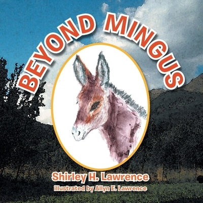 Beyond Mingus by Lawrence, Shirley H.