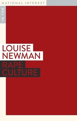 Rape Culture by Newman, Louise