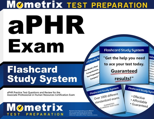 Aphr Exam Flashcard Study System: Aphr Practice Test Questions and Review for the Associate Professional in Human Resources Certification Exam by Mometrix