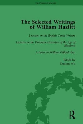 The Selected Writings of William Hazlitt Vol 5 by Wu, Duncan