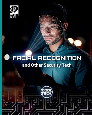 Facial Recognition and Other Security Tech by Woolf, Alex