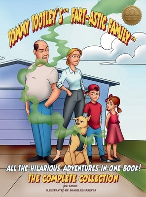 Tommy Tootley's Fart-astic Family, the Complete Collection - Premium Edition: Five hilarious Tootley adventures in one premium-quality book! by Cohen, Ran