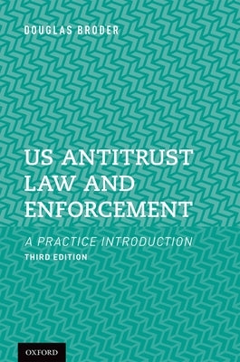 Us Antitrust Law and Enforcement by Broder, Douglas