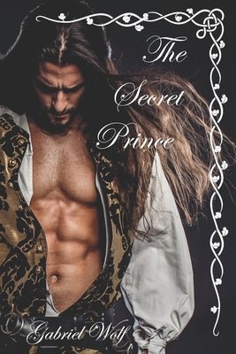 The Secret Prince by Wolf, Gabriel