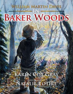 William Martin Davis in Baker Woods by Gray, Karen Cox