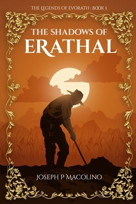 The Shadows of Erathal by Macolino, Joseph P.