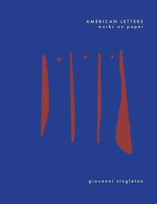 American Letters: Works on Paper by Singleton, Giovanni