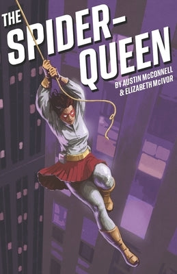 The Spider-Queen by McIvor, Elizabeth