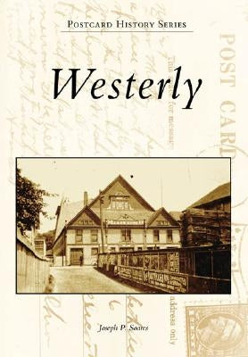 Westerly by Soares, Joseph P.