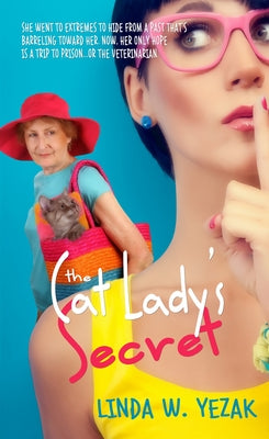 The Cat Lady's Secret by Yezak, Linda W.