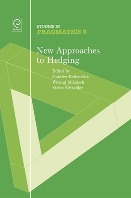 New Approaches to Hedging by Kaltenböck, Gunther