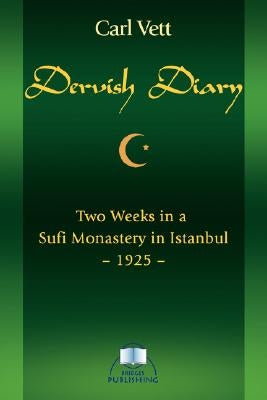 Dervish Diary by Vett, Carl