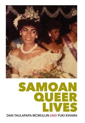 Sāmoan Queer Lives by Kihara, Yuki