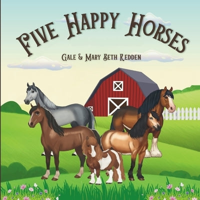 Five Happy Horses by Redden, Mary Beth