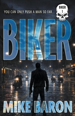Biker: A Noir Mystery by Baron, Mike