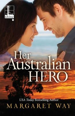 Her Australian Hero by Way, Margaret