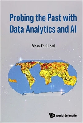 Probing the Past with Data Analytics and AI by Thuillard, Marc
