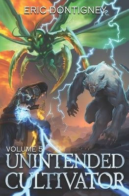 Unintended Cultivator: Volume Five by Dontigney, Eric
