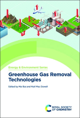 Greenhouse Gas Removal Technologies by Bui, Mai