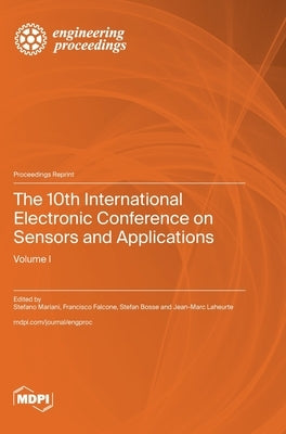 The 10th International Electronic Conference on Sensors and Applications: Volume I by Mariani, Stefano