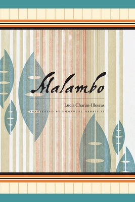 Malambo by Charún-Illescas, Lucía