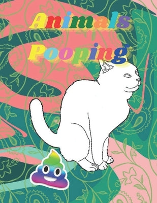 Pooping Animals: Funny Animal poop Coloring Book Full of Fun Animals to Color, Pooping for Stress Relief and Relaxation by Edition, Hat